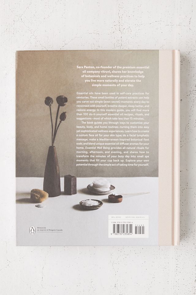 Essential Well Being: A Modern Guide to Using Essential Oils in Beauty, Body, and Home Rituals By Sara Panton #3