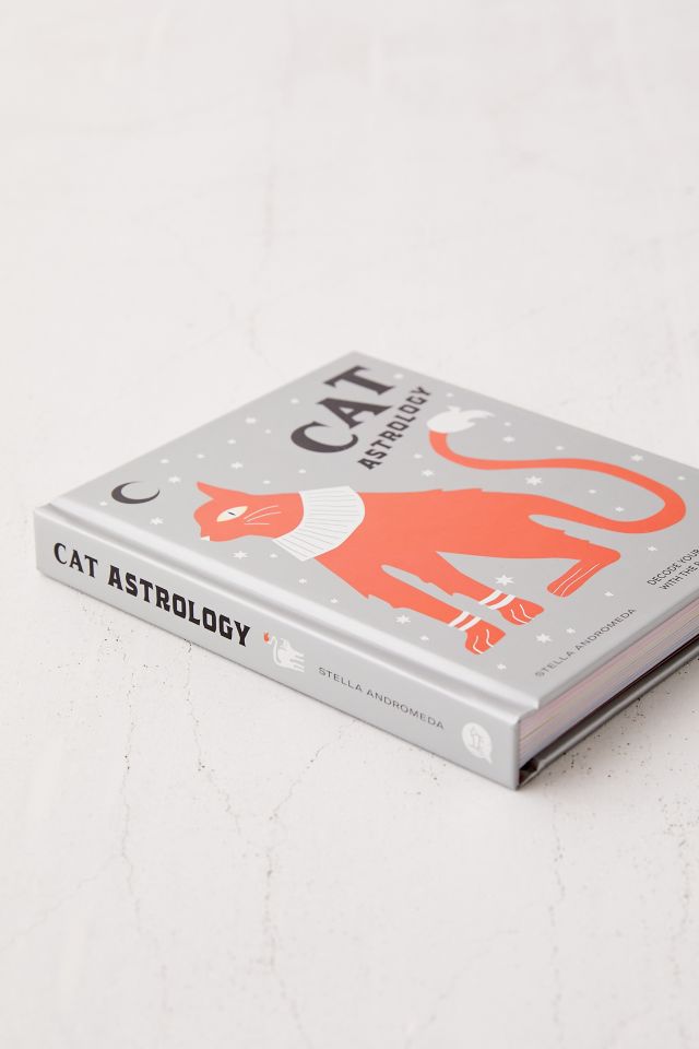 Cat Astrology: Decode Your Pet’s Personality With the Power of the Zodiac By Stella Andromeda #2