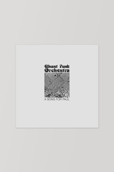 Ghost Funk Orchestra - A Song For Paul LP