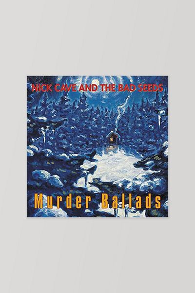 Nick Cave & The Bad Seeds - Murder Ballads