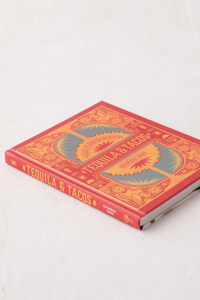 Tequila & Tacos: A Guide to Spirited Pairings de Katherine Cobbs #4