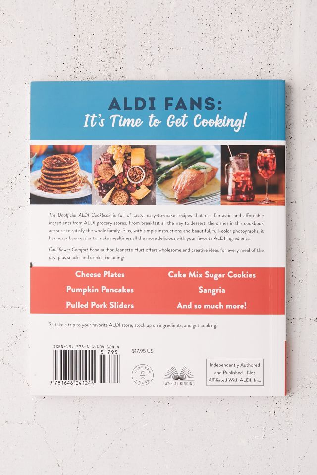 The Unofficial ALDI Cookbook: Delicious Recipes Made with Fan Favorites from the Award-Winning Grocery Store By Jeanette Hurt #5