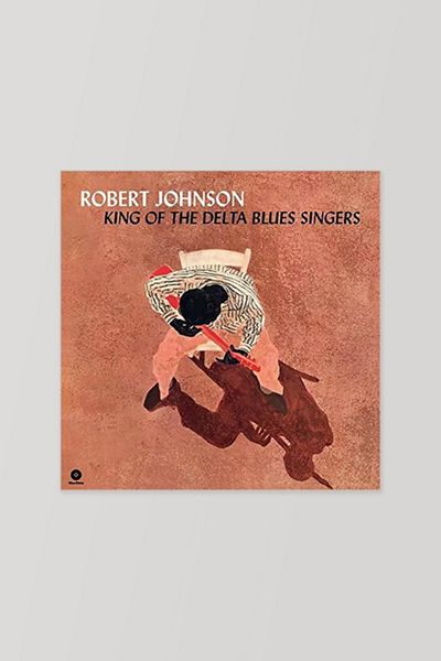 Robert Johnson - King Of The Delta Blues Singers