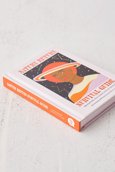 Saturn Return Survival Guide: Navigating This Cosmic Rite of Passage By Lisa Stardust