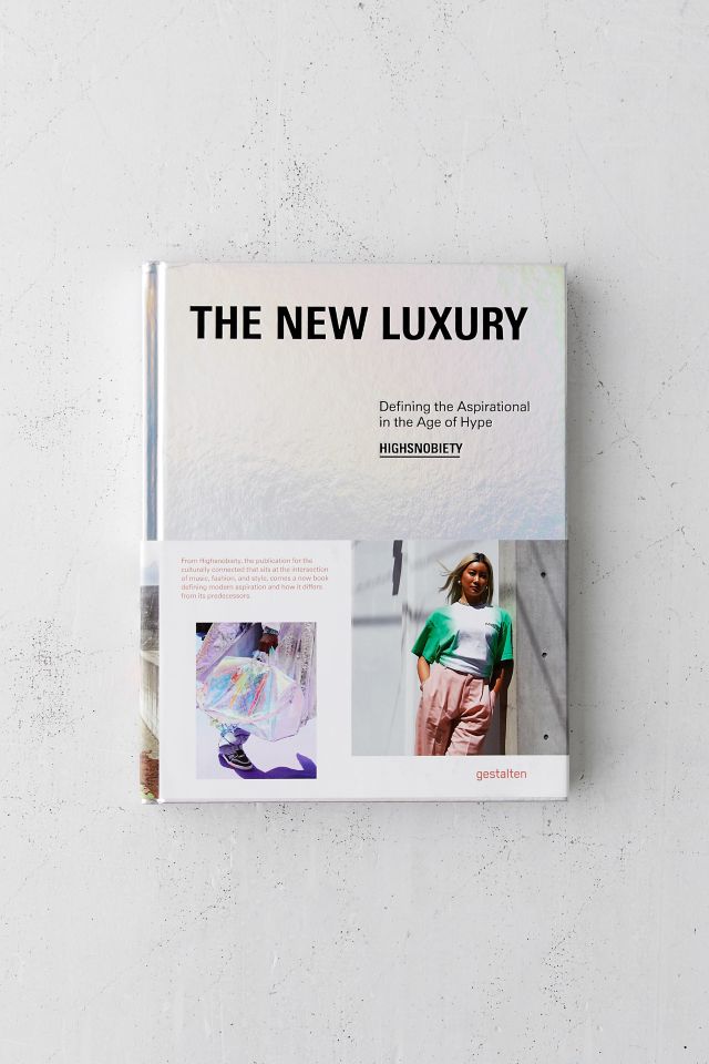 The New Luxury : Définir ce qui est ambitieux à l'ère du matracage médiatique de gestalten #1