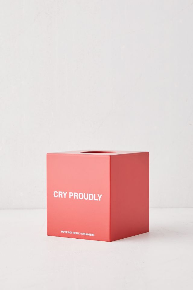 We’re Not Really Strangers Tissue Box Cover #1