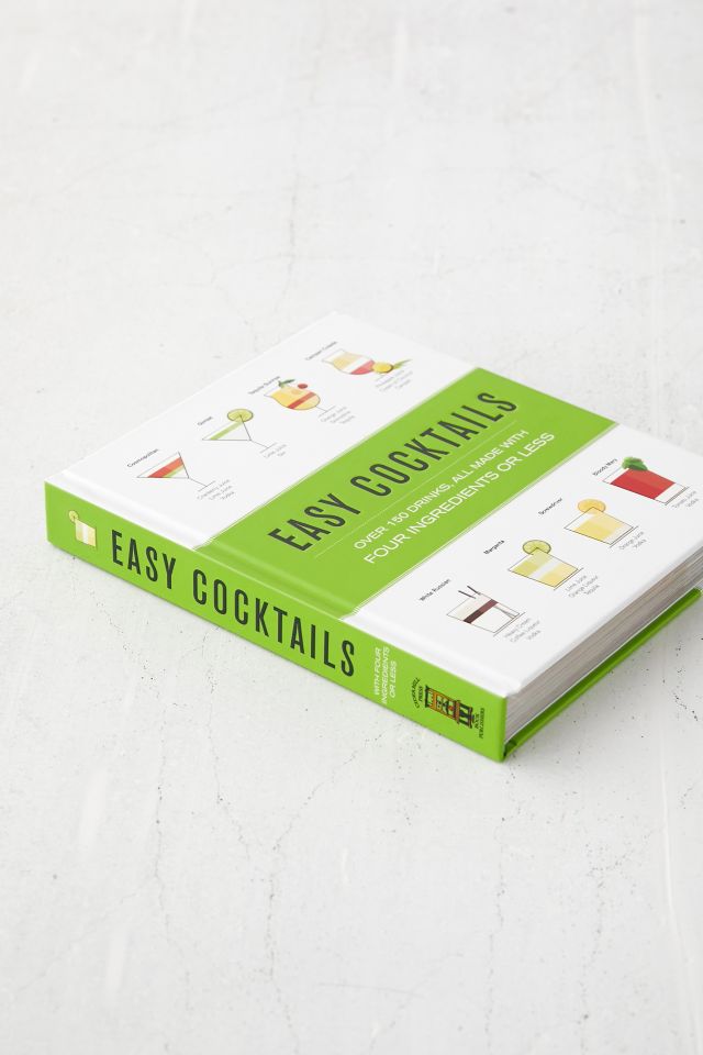 Easy Cocktails: Over 100 Drinks, All Made with Four Ingredients or Less By The Coastal Kitchen #4