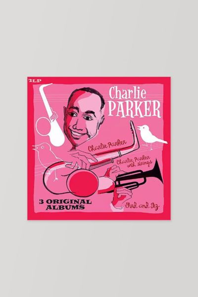 Charlie Parker - Bird & Diz + Charlie Parker + Charlie Parker with Strings LP