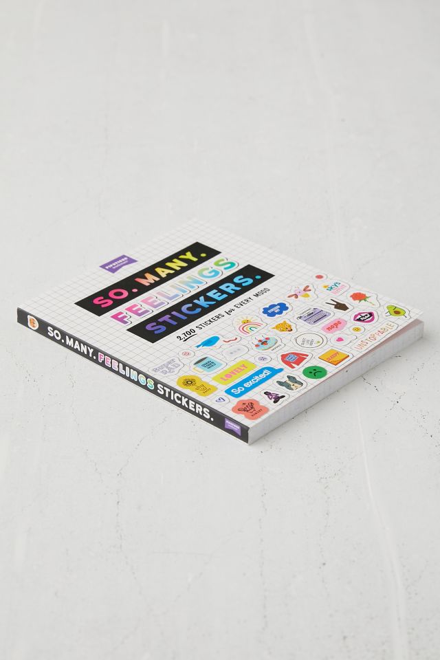 So. Many. Feelings Stickers.: 2,700 Stickers for Every Mood [Book]