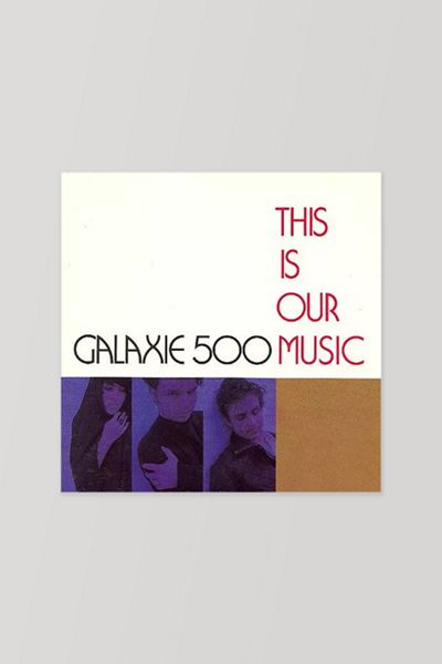 Galaxie 500 - This Is Our Music LP