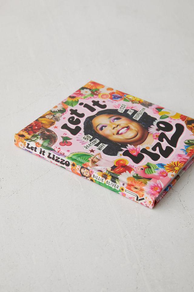Let It Lizzo!: 50 Reasons Why Lizzo Is Perfection by Billie Oliver #4