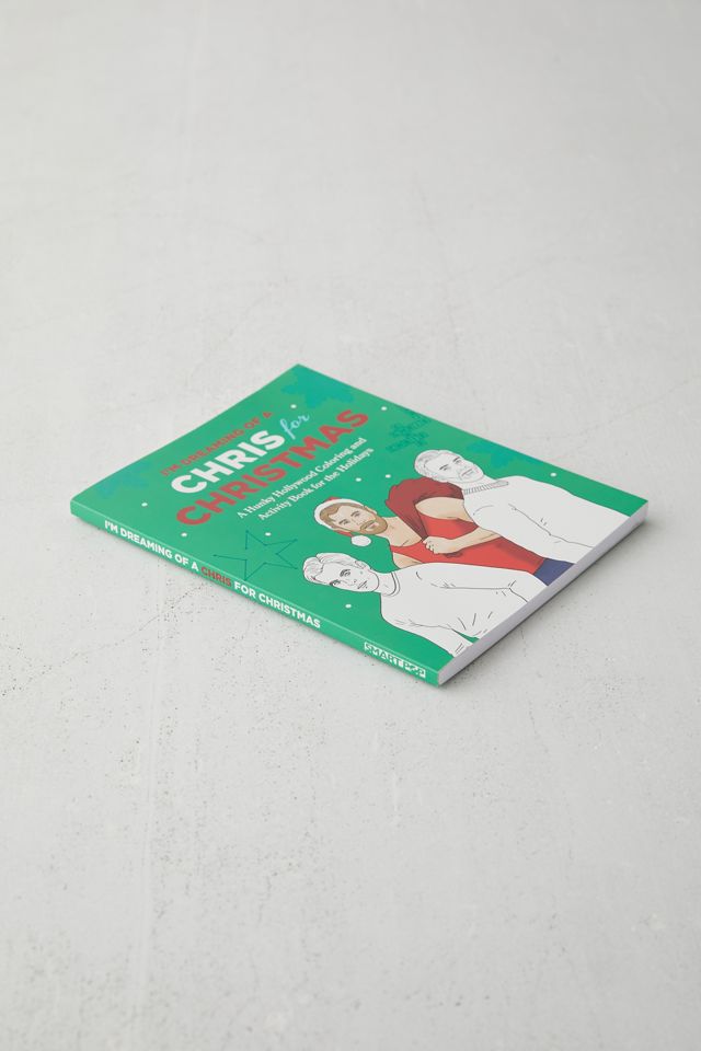 I’m Dreaming Of A Chris For Christmas: A Holiday Hollywood Hunk Coloring & Activity Book By Robb Pearlman #4