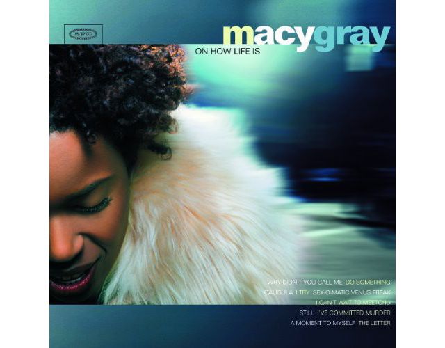 Macy Gray - On How Life Is LP #1