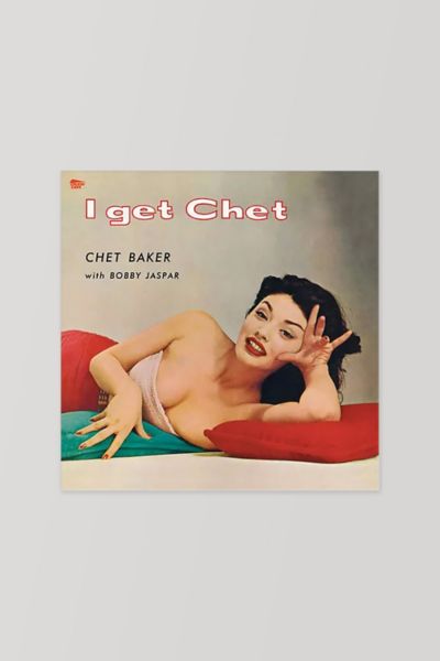 Chet Baker - I Get Chet LP