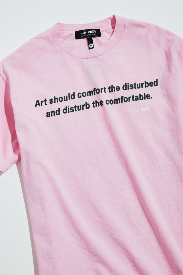 T-shirt Art Should Confort Skim Milk #1