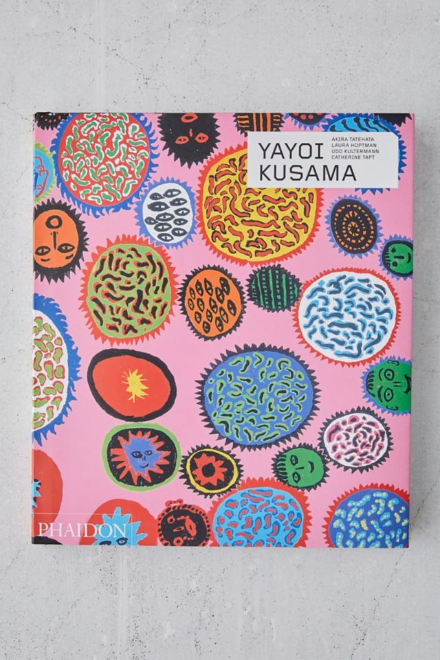 Yayoi Kusama: Revised & Expanded Edition By Catherine Taft, Laura Hoptman & Akira Tatehata #1