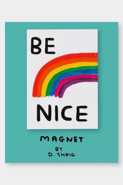Third Drawer Down Be Nice Magnet x David Shrigley