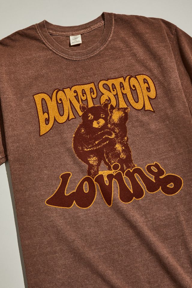 Don’t Stop Loving Tee #1