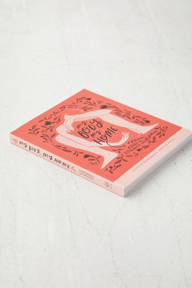 Mon Corps, Ma Maison: Un Guide Radical Pour La Résilience Et L'Appartenance Par Victoria Emanuela & Caitlin Metz #4