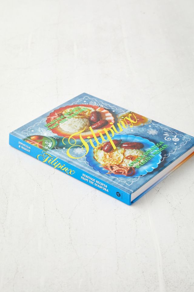 Filipinx: Heritage Recipes From The Diaspora, par Angela Dimayuga & Ligaya Mishan #4