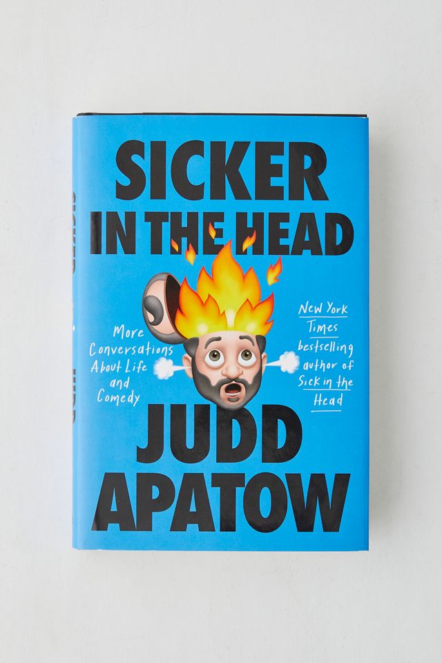 urbanoutfitters.com | Sicker In The Head: More Conversations About Life and Comedy By Judd Apatow