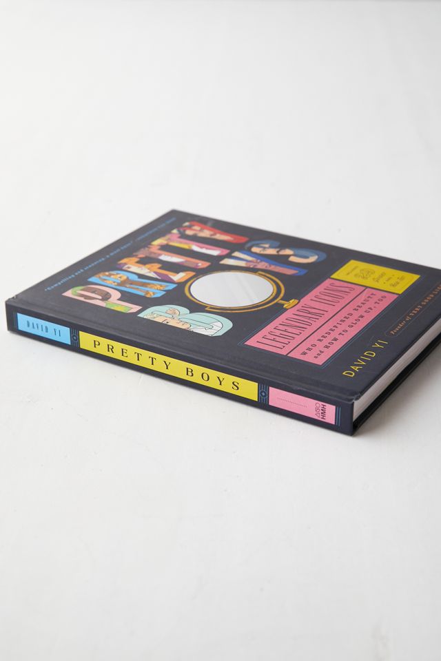 Pretty Boys: Legendary Icons Who Redefined Beauty (And How To Glow Up, Too) By David Yi #4