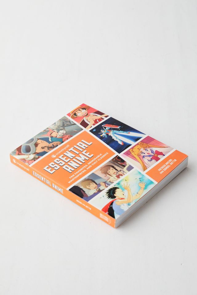 Crunchyroll Essential Anime: Fan Favorites, Memorable Masterpieces, and  Cult Classics (Paperback)