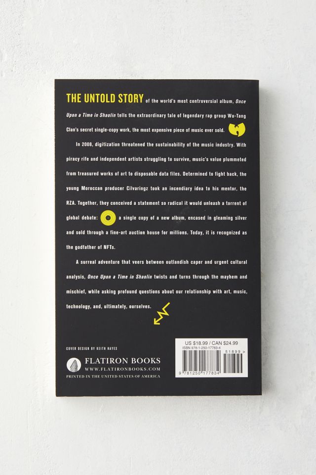 Once Upon A Time In Shaolin: The Untold Story Of Wu-Tang Clan's Million-Dollar Secret Album, The Devaluation Of Music And America's New Public Enemy No. 1 By Cyrus Bozorgmehr #2