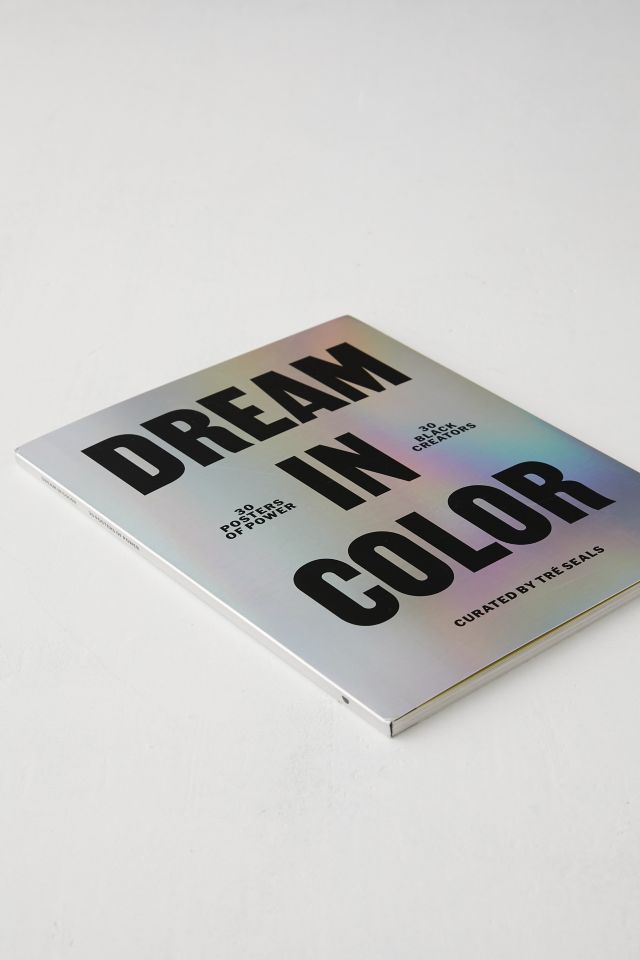 Dream In Color: 30 Posters Of Power, 30 Black Creatives de Tre Seals #4