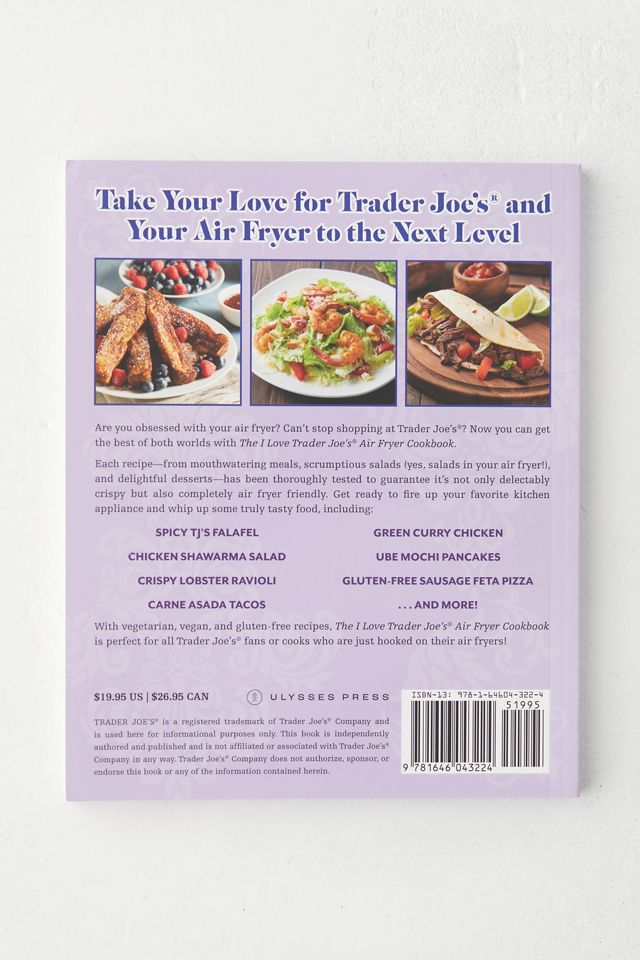The I Love Trader Joe's Air Fryer Cookbook 150 Delicious