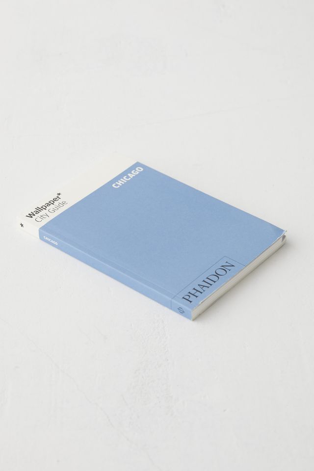 Wallpaper* City Guide Chicago By Wallpaper #4