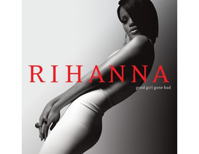 Rihanna - Good Girl Gone Bad: Reloaded CD #1