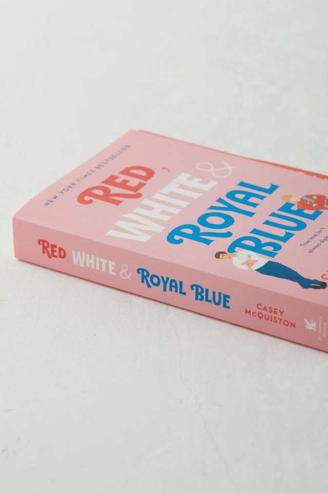 Red, White & Royal Blue: A Novel By Casey McQuiston #1