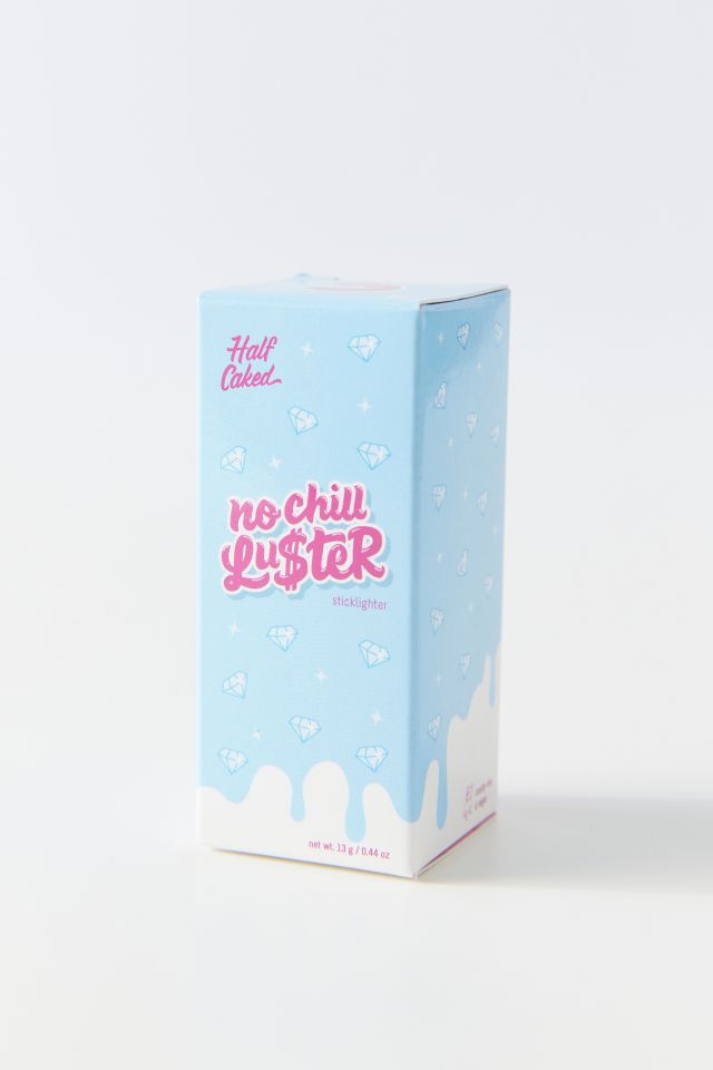 Half Caked No Chill Luster Sticklighter Cream Highlighter #1