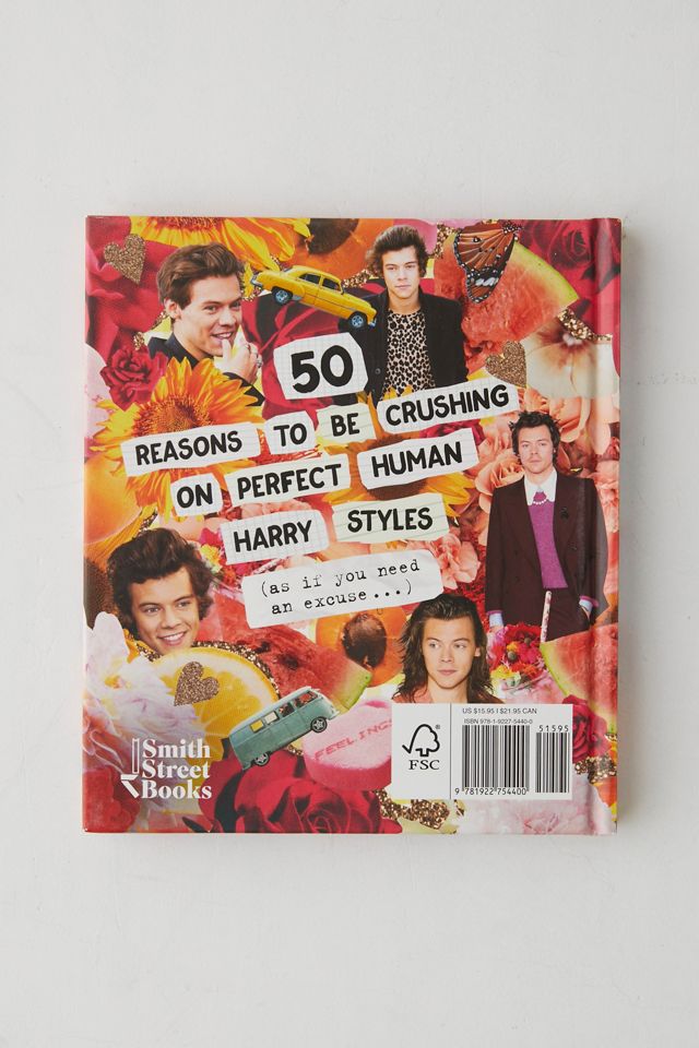 We Heart Harry Special Edition: 50 Reasons Your Dream Boyfriend Harry Styles Is Perfection By Billie Oliver #5