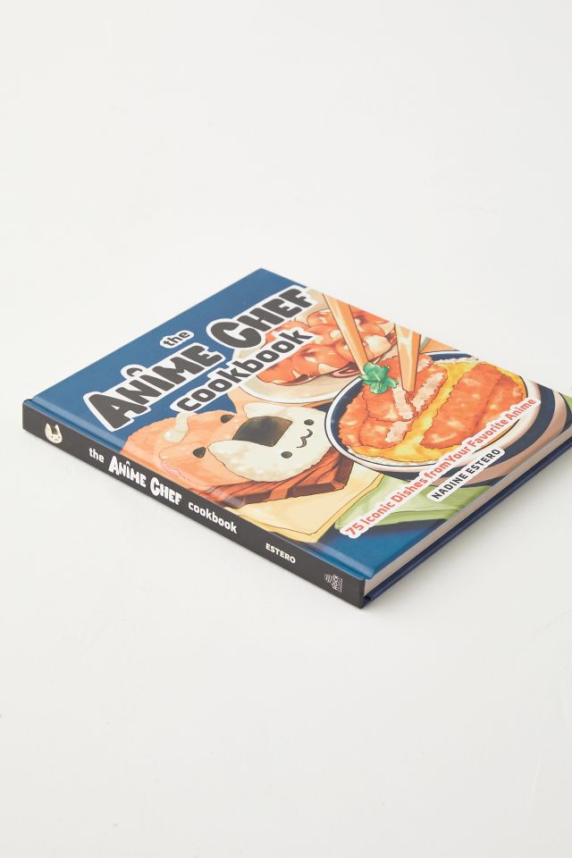 The Anime Chef Cookbook: 75 Iconic Dishes From Your Favorite Anime By Nadine Estero #4
