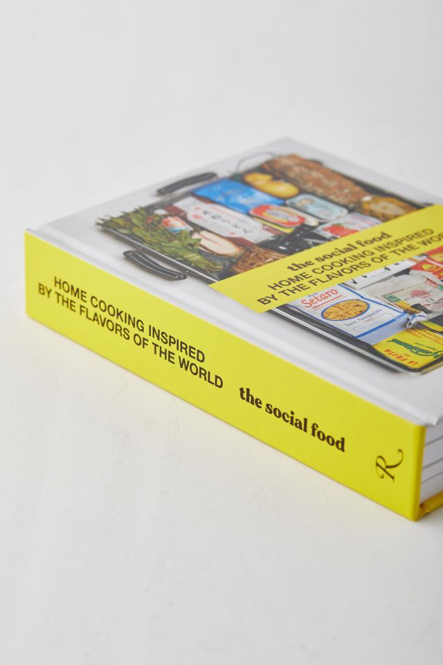 The Social Food: Home Cooking Inspired By The Flavors Of The World By Shirley Garrier & Mathieu Zouhairi #4