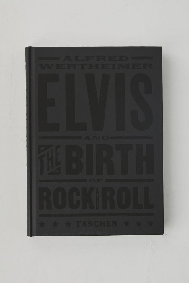 Alfred Wertheimer: Elvis And The Birth Of Rock And Roll By Robert Santelli #1