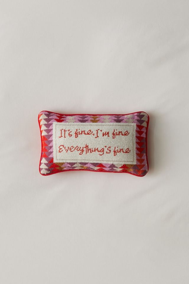 Everything’s Fine Needlepoint Throw Pillow By Furbish #1