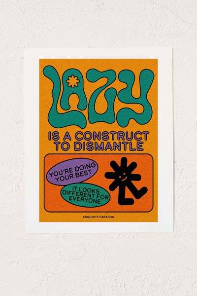 Urban Outfitters Exquisite Paradox Lazy Is A Construct Art Print At