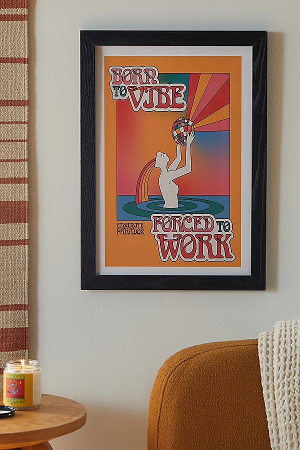 Exquisite Paradox Born To Vibe Forced To Work Art Print In Black Wood Frame At Urban Outfitters