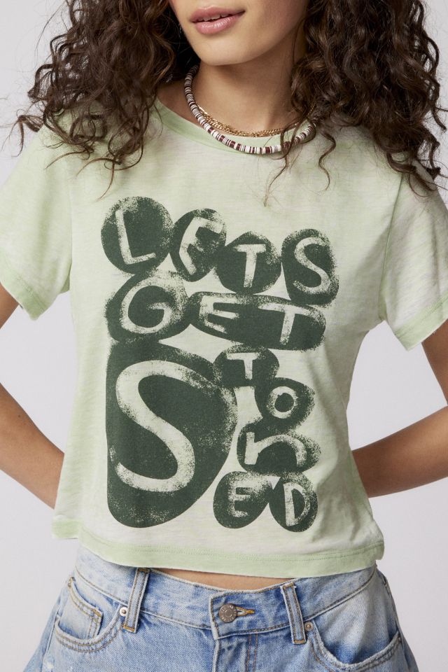 Let’s Get Stoned Baby Tee #1