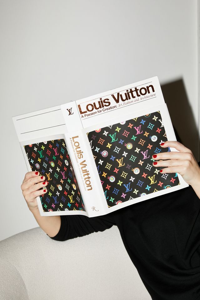 Louis Vuitton: A Passion For Creation: New Art, Fashion And