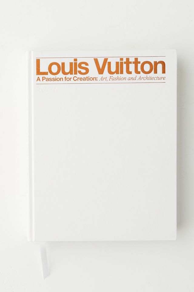 アート・デザイン・音楽 Louis Vuitton: A Passion for Creation Louis Vuitton: A Passion for Creation