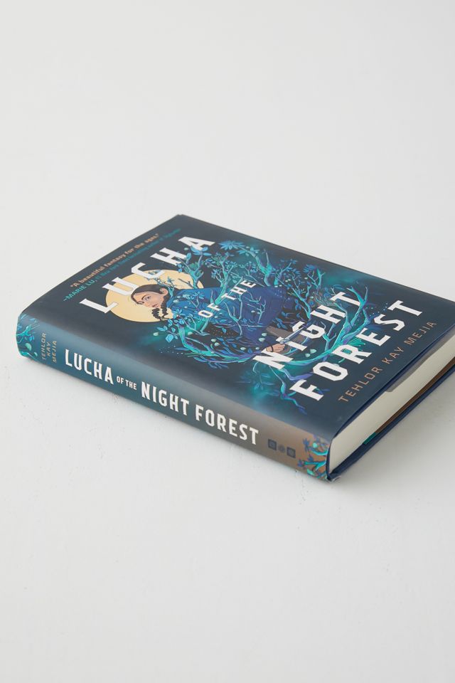 Lucha Of The Night Forest By Tehlor Kay Mejia #1
