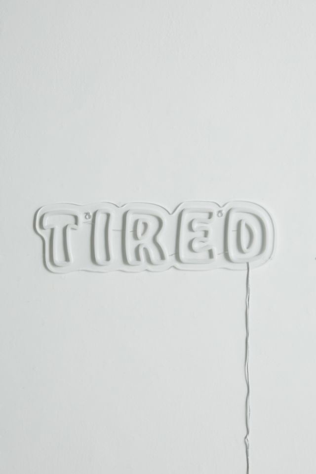 Enseigne neon Tired #1
