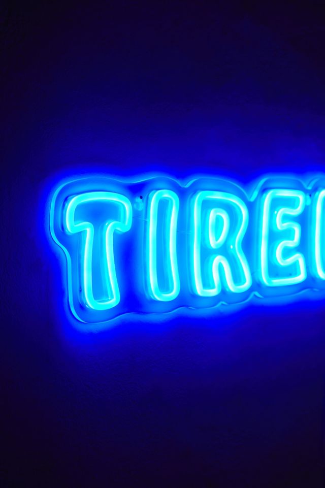 Enseigne neon Tired #3