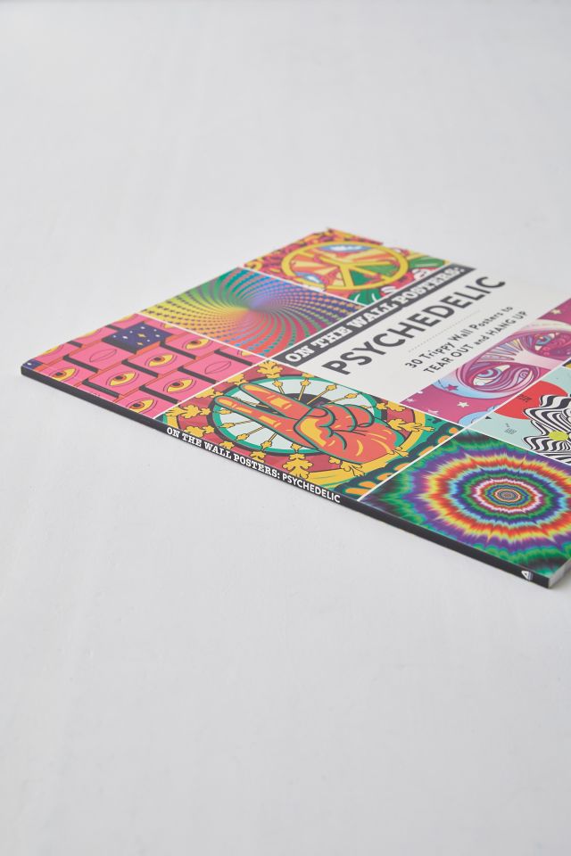 On The Wall Posters: Psychedelic: 30 Trippy Wall Posters To Tear Out And Hang Up By Adams Media #4