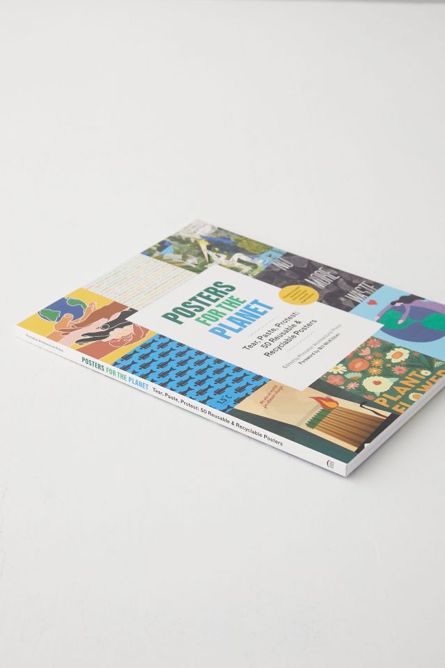 Affiches Pour La Planète: Déchirer, Coller, Protester: 50 Affiches Réutilisables Et Recyclables Par Princeton Architectural Press #4