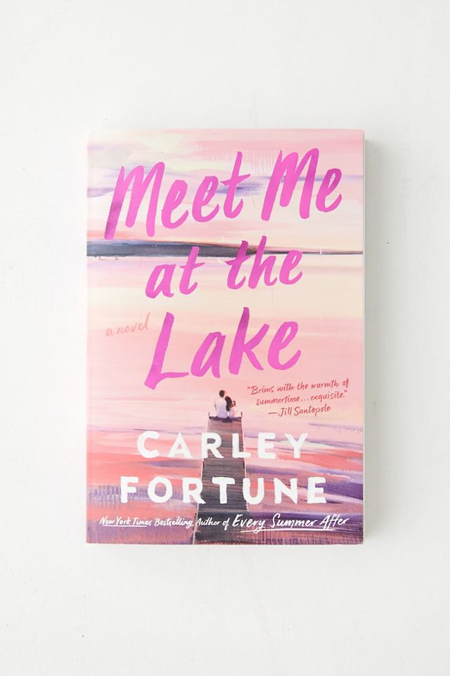 Meet Me At The Lake By Carley Fortune | Urban Outfitters